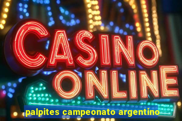 palpites campeonato argentino